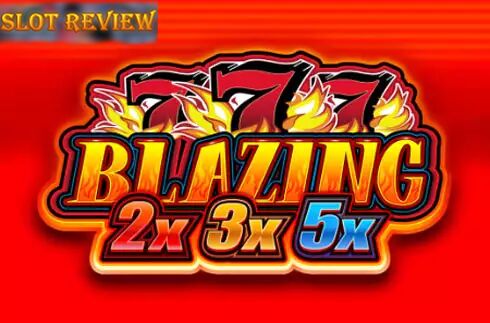 Blazing 777 2x 3x 5x Slot Review